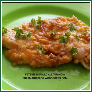 Fettine di pollo all’arancia – Italian Kitchen Club